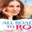 New Movie: All Roads Lead to Rome
